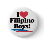 I Love Filipino Boys buttons