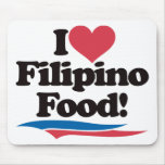 I Love Filipino Food mousepads