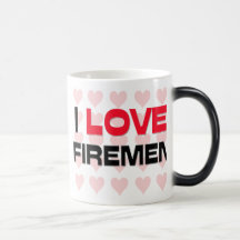 I LOVE FIREMEN COFFEE MUGS