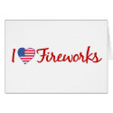 I Love Fireworks cards