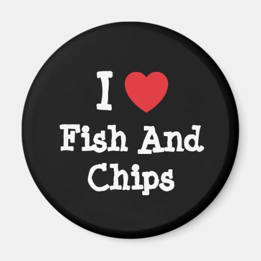I love Fish And Chips heart T-Shirt Fridge Magnets