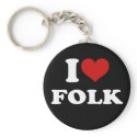 I Love Folk keychains