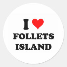 I Love Follets Island Texas Round Stickers