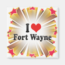 I Love Fort Wayne Fridge Magnet