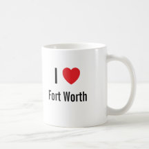 I love Fort Worth Mugs