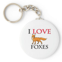I Love Foxes Key Chain
