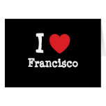 I love Francisco heart custom personalised cards