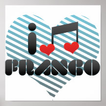 I Love Franco Print