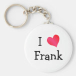 I Love Frank Key Chains