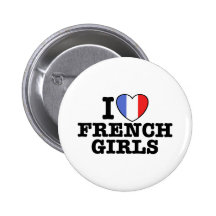 I Love French Girls Buttons