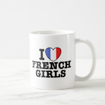 I Love French Girls Mugs