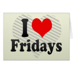 I Love Fridays cards
