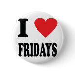 I love fridays icon pinback buttons