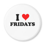 I Love Fridays magnets