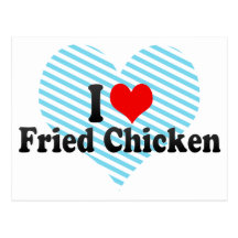 I Love Fried Chicken Postcard