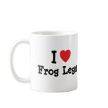 I love Frog Legs heart T-Shirt mugs