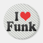 I Love Funk Fridge Magnet
