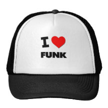 I Love Funk Trucker Hat