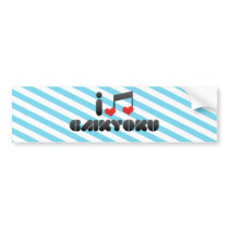 I Love Gaikyoku bumper stickers