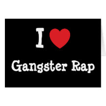 I love Gangster Rap heart custom personalised Greeting Card