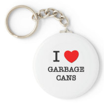 I Love Garbage Cans