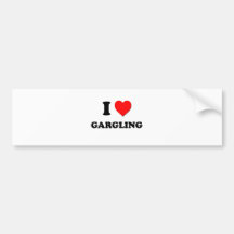I Love Gargling Bumper Stickers