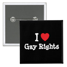 I love Gay Rights heart custom personalised Pinback Button
