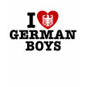 I Love German Boys t-shirts