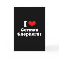 I Love German Shepherds