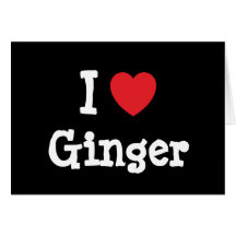 I love Ginger heart T-Shirt Greeting Cards