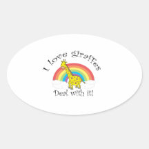 I love giraffes deal with it stickers