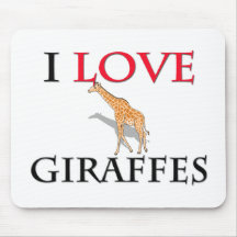 I Love Giraffes Mouse Pads