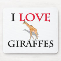I Love Giraffes