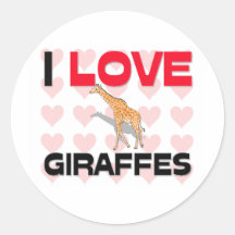 I Love Giraffes Round Sticker