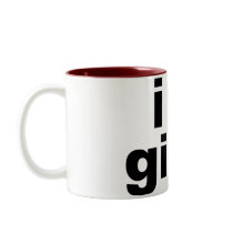 I Love Girls Mugs and Steins