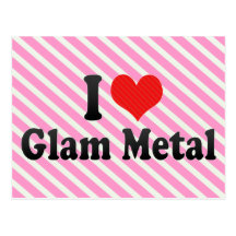 I Love Glam Metal Postcard