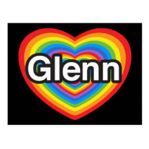 I love Glenn. I love you Glenn. Heart Post Cards