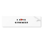 I Love Gnomes bumper stickers