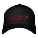 I Love God and He Loves Me embroidered hats