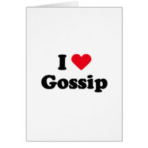 I love gossip cards