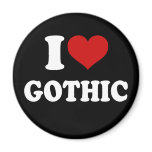 I Love Gothic magnets