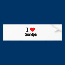 I Love Grandpa bumper stickers