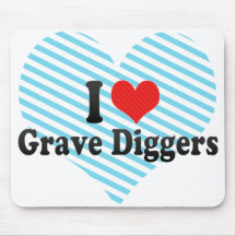 I Love Grave Diggers Mousepads