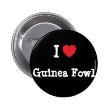 I love Guinea Fowl heart T-Shirt Pinback Button