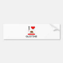 I Love GUSTINE California Bumper Sticker