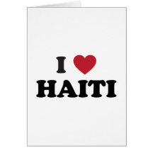 I Love Haiti Greeting Card