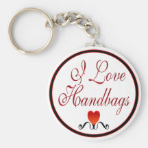 I Love Handbags Keychains