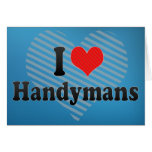 I Love Handymans cards