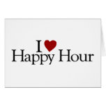I Love Happy Hour cards