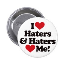 I Love Haters and Haters Love Me Button
